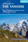 Trekking in the Vanoise : Tour of the Vanoise and the Tour des Glaciers de la Vanoise - Book