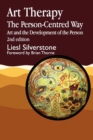 Art Therapy - The Person-Centred Way : Art and the Development of the Person - Book
