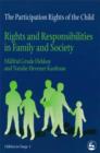 The Participation Rights of the Child: Rights and Responsibilities in Family and Society - Book