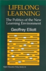 Lifelong Learning : The Politics of the New Learning Environment - Book