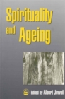 Spirituality and Ageing - Book