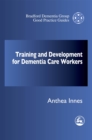 Training and Development for Dementia Care Workers - Book