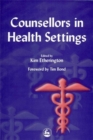 Counsellors in Health Settings - Book