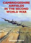Cambridgeshire Airfields in the Second World War - Book