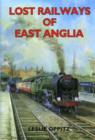 Lost Railways of East Anglia - Book