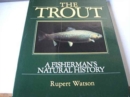 The Trout : A Fisherman's Natural History - Book