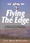 Flying the Edge : Operation at the Threshold of Optimum Performance - Book