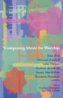 Composing Music for Worship - Book