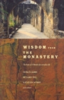 Wisdom from the Monastery : The Rule of St.Benedict for Everyday Life - Book