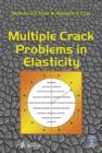 Multiple Crack Problems in Elasticity - Book