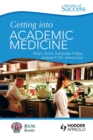 Secrets of Success: Getting into Academic Medicine - Book