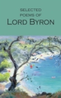Selected Poems of Lord Byron : Including Don Juan and Other Poems - Book