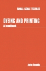 Dyeing and Printing : A handbook - Book