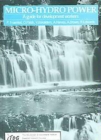 Micro-hydro Power : A guide for development workers - Book