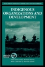 Indigenous Organizations and Development - Book