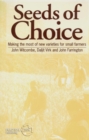 Seeds of Choice : Making the most of new varieties for small farmers - Book