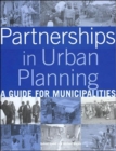 Partnerships in Urban Planning : A Guide for Municipalities - Book