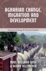 Agrarian Change, Migration and Development - Book