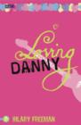 Loving Danny : CosmoGirl / Piccadilly Love Stories - Book