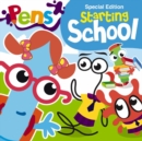 Pens Special Edition: Starting School - Book