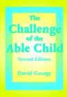 The Challenge of the Able Child - Book