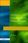 Childrens Literature and the Politics of Equality - Book