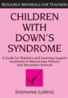 Children with Down's Syndrome : A guide for teachers and support assistants in mainstream primary and secondary schools - Book