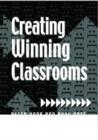 Creating Winning Classrooms - Book