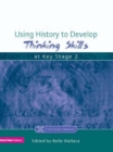 Using History to Develop Thinking Skills at Key Stage 2 - Book