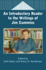 An Introductory Reader to the Writings of Jim Cummins - Book