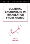 Cultural Encounters in Translation from Arabic - Book