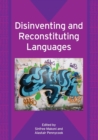 Disinventing and Reconstituting Languages - Book
