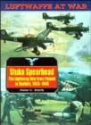 Stuka Spearhead, the Lightning War from Poland to Dunkirk, 1939-1940: Luftwaffe at War Volume 7 - Book