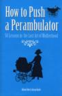 How to Push a Perambulator - Book