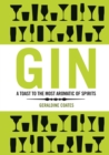 Gin : A Toast to The Most Aromatic of Spirits - Book