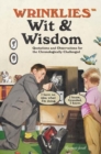 Wrinklies Wit & Wisdom : Humorous quotes about getting on a bit - Book