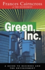 Green Inc. : Guide to Business and the Environment - Book