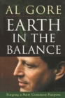 Earth in the Balance : Forging a New Common Purpose - Book