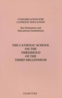 The Catholic School on the Threshold of the Third Millennium - Book