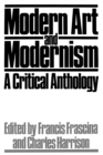 Modern Art and Modernism : A Critical Anthology - Book