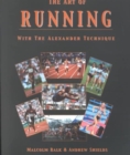 The Art of Running : With the Alexander Technique - Book