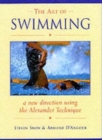 The Art of Swimming : In a New Direction with the Alexander Technique - Book