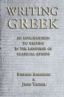 Writing Greek : An Introduction to Writing in the Language of Classical Athens - Book