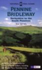 The Pennine Bridleway : Derbyshire to the South Pennines - Book
