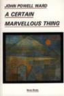 A Certain Marvellous Thing - Book