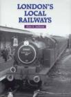 London's Local Railways - Book