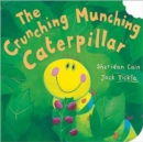 The Crunching, Munching Caterpillar - Book