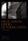 Drug Misuse: Opioid Detoxification : - The NICE Guideline - Book
