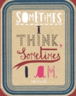 Sometimes I Think, Sometimes I Am - Book