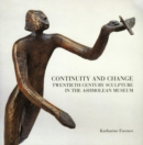 Continuity and Change : Twentieth Century Sculpture in the Ashmolean Museum - Book